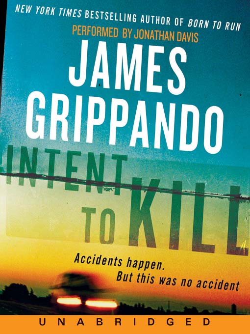 Title details for Intent to Kill by James Grippando - Available